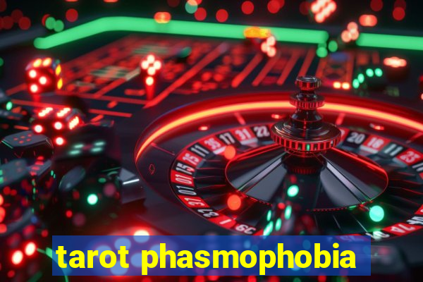 tarot phasmophobia